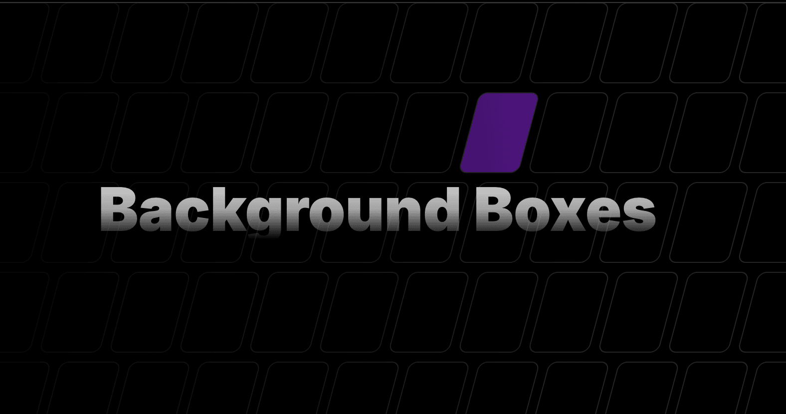 Background Boxes