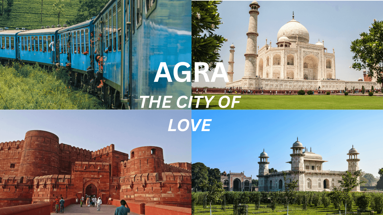Exploring Agra: The City of Love
